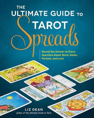 Ultimate Guide to Tarot Spreads book