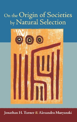 On the Origin of Societies by Natural Selection book