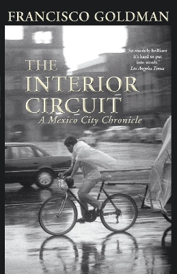 Interior Circuit by Francisco Goldman