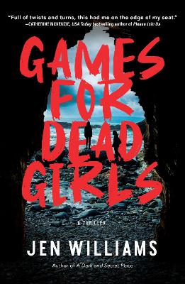 Games for Dead Girls: A Thriller by Jen Williams