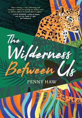 The Wilderness Between Us book