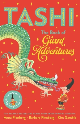 The Book of Giant Adventures: Tashi Collection 1 by Anna Fienberg