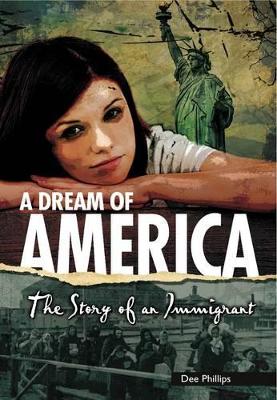 Yesterday's Voices: A Dream of America: The Story of an Immigrant book