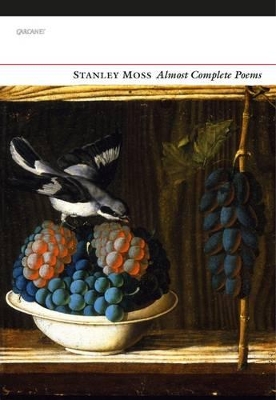 Almost Complete Poems by Stanley Moss
