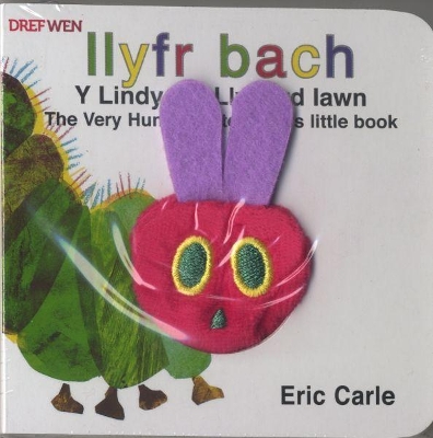 The Llyfr Bach y Lindysyn Llwglyd Iawn / The Very Hungry Caterpillar's Little Book by Eric Carle
