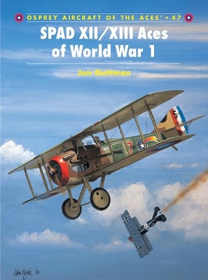 SPAD XII/XIII Aces of World War I book