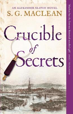 The Crucible by S.G. MacLean