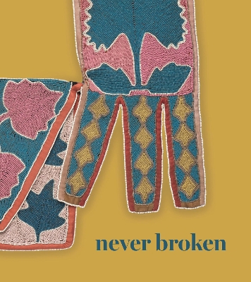 Never Broken: Visualizing Lenape Histories book