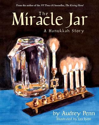 The Miracle Jar by Audrey Penn