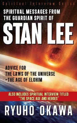 Spiritual Messages from the Guardian Spirit of Stan Lee book