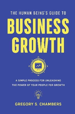 Human Being's Guide to Business Growth book