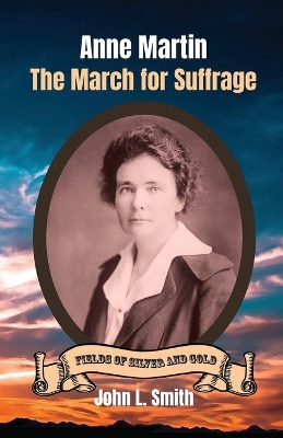 Anne Martin: The March for Suffrage book