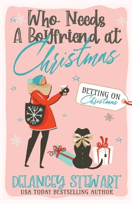 Who Needs a Boyfriend at Christmas? book