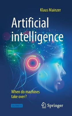 Artificial intelligence - When do machines take over? book