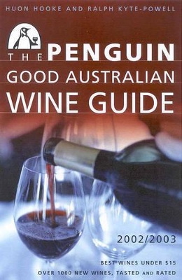 The Penguin Good Australian Wine Guide: 2003 book