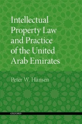 Intellectual Property Law and Practice of the United Arab Emirates book