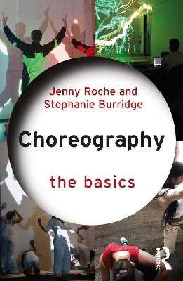Choreography: The Basics by Jenny Roche