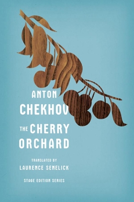 Cherry Orchard by Anton Chekhov