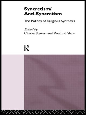 Syncretism/Anti-Syncretism by Rosalind Shaw