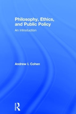 Philosophy, Ethics, and Public Policy book