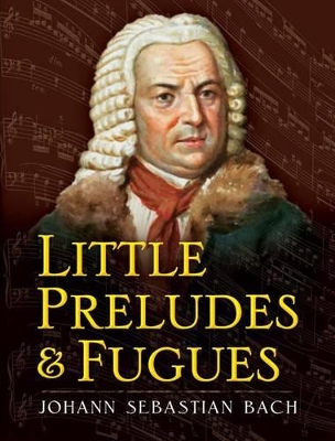 Little Preludes and Fugues book