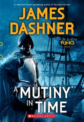 A Mutiny in Time by James Dashner