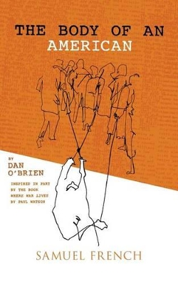 The The Body of an American by Dan O'Brien