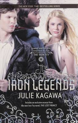 The Iron Legends by Julie Kagawa