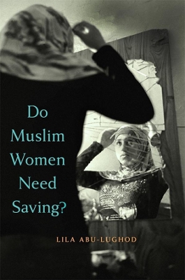 Do Muslim Women Need Saving? book