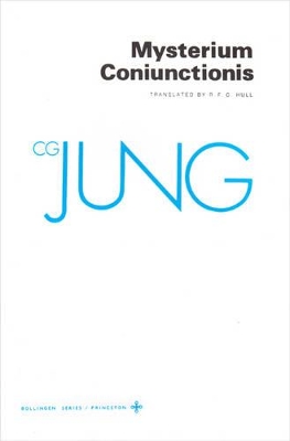 Collected Works of C.G. Jung, Volume 14: Mysterium Coniunctionis book