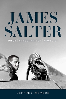 James Salter: Pilot, Screenwriter, Novelist book