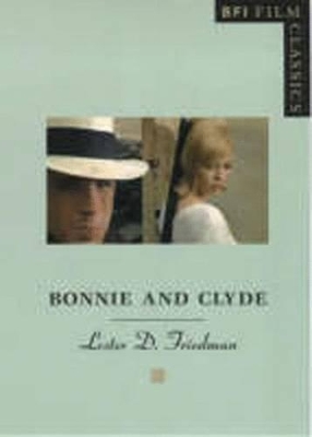 Bonnie and Clyde by Lester D. Friedman