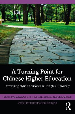 A Turning Point for Chinese Higher Education: Developing Hybrid Education at Tsinghua University book