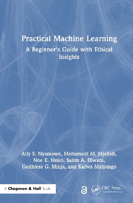 Practical Machine Learning: A Beginner's Guide with Ethical Insights book