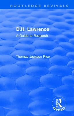 D.H. Lawrence: A Guide to Research by Thomas Jackson Rice
