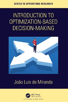 Introduction to Optimization-Based Decision-Making by Joao Luis de Miranda