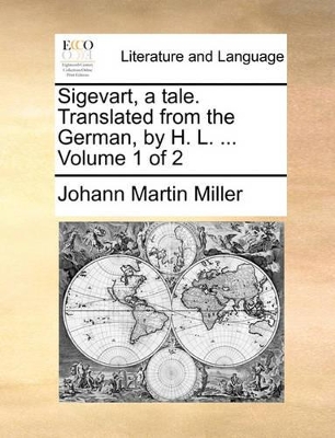 Sigevart, a Tale. Translated from the German, by H. L. ... Volume 1 of 2 book