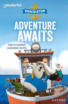 Readerful Independent Library: Oxford Reading Level 8: Shackleton · Adventure Awaits book