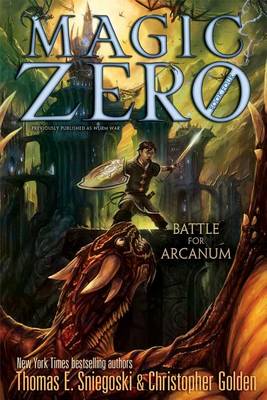 Battle for Arcanum: Magic Zero Book #4 by Thomas E. Sniegoski