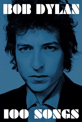 100 Songs by Bob Dylan