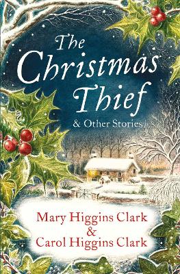 The Christmas Thief & other stories by Mary Higgins Clark