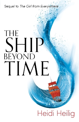 The Ship Beyond Time by Heidi Heilig