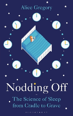 Nodding Off: The Science of Sleep from Cradle to Grave book