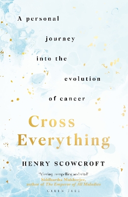 Cross Everything by Henry Scowcroft