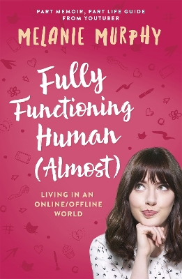 Fully Functioning Human (Almost) book