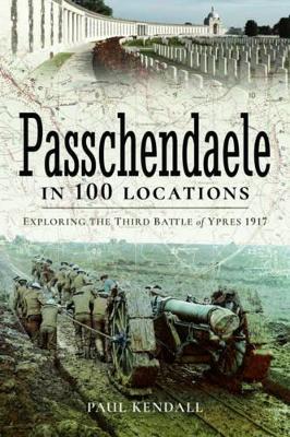 Passchendaele in 100 Locations book