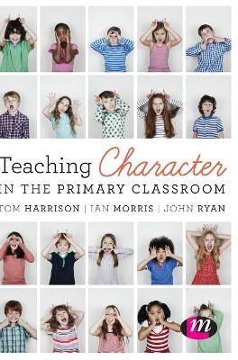 Teaching Character in the Primary Classroom book