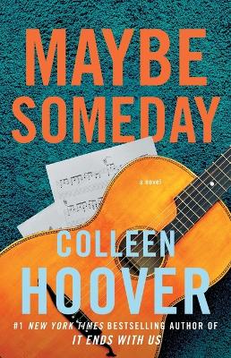 Maybe Someday by Colleen Hoover