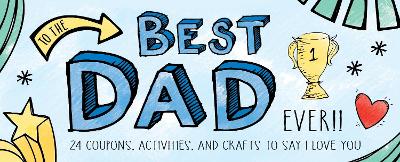 To the Best Dad Ever! by Sourcebooks