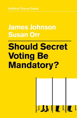Should Secret Voting Be Mandatory? book